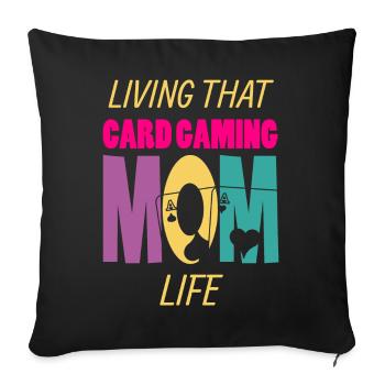 Vivre ce jeu de cartes Joueur de cartes Mom Life - Housse de coussin décorative 45 x 45 cm - noir - Devant