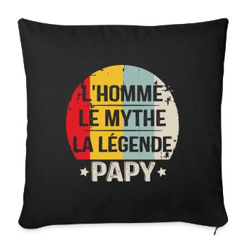 L'homme Le Mythe La Légende Papy, Cadeau Pour Papy - Housse de coussin décorative 45 x 45 cm - noir - Devant