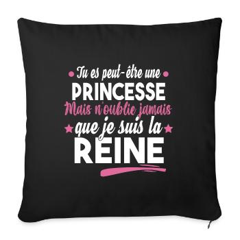 Princesse Reine Femme Fille Cadeau Couple Humour - Housse de coussin décorative 45 x 45 cm - noir - Devant