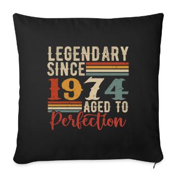 Legendary Since 1974 Birthday Gift 1974 - Sofa pillowcase 17,3'' x 17,3'' (45 x 45 cm) - black - Front