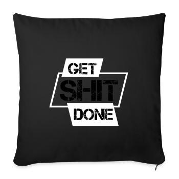 Get Shit Done - Housse de coussin décorative 45 x 45 cm - noir - Devant
