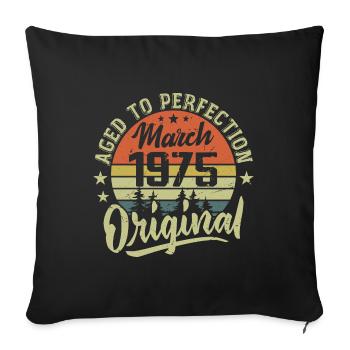 Retro March 1975 Gift March 1975 Born March 1975 - Sofa pillowcase 17,3'' x 17,3'' (45 x 45 cm) - black - Front