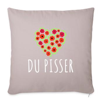 Du Pisser - Sofakissenbezug 45 x 45 cm - helles Taupe - Vorne