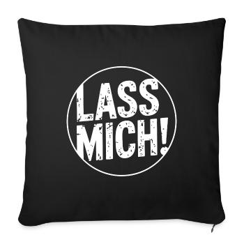 Lasst mir meine Ruhe - nicht stören - Sofakissenbezug 45 x 45 cm - Schwarz - Vorne