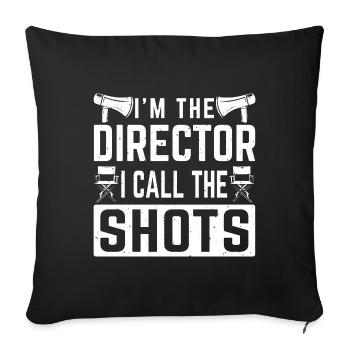 I'm The Director I Call The Shots Retro Film Maker - Sofa pillowcase 17,3'' x 17,3'' (45 x 45 cm) - black - Front