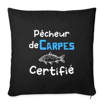 pêcheur de carpes certifié, cadeau homme pêche - Housse de coussin décorative 45 x 45 cm - noir - Devant