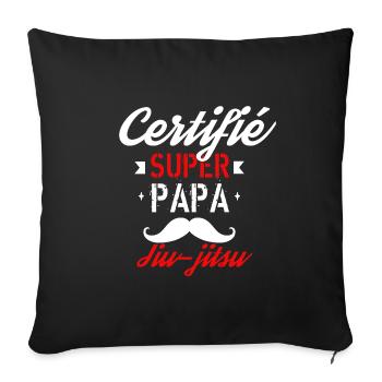 Certifié Super Papa jiu jitsu - Housse de coussin décorative 45 x 45 cm - noir - Devant