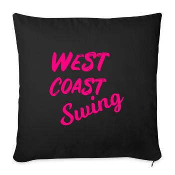 West Coast Swing Pink WCS Gift Dancing Dance - Sofa pillowcase 17,3'' x 17,3'' (45 x 45 cm) - black - Front