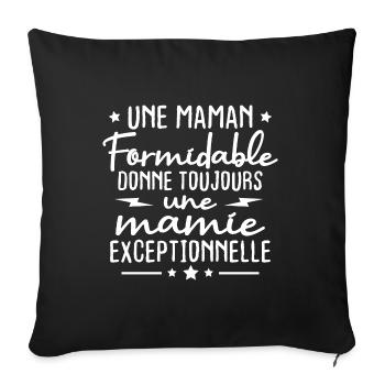 Une maman formidable donne toujours une mamie - Housse de coussin décorative 45 x 45 cm - noir - Devant