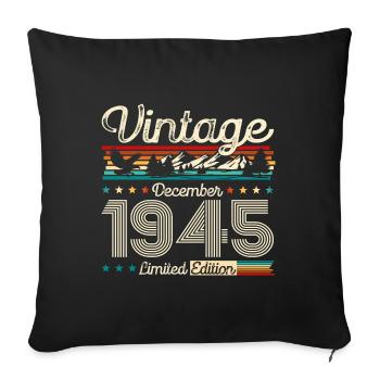 80e anniversaire Légende Décembre 1945 Volume 45 - Housse de coussin décorative 45 x 45 cm - noir - Devant