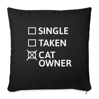 Single - Taken - Cat Owner - Sofa pillowcase 17,3'' x 17,3'' (45 x 45 cm) - black - Front