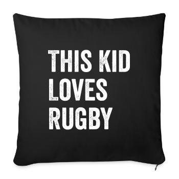This Kid Loves Rugby Lover - Sofa pillowcase 17,3'' x 17,3'' (45 x 45 cm) - black - Front