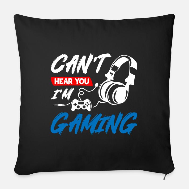 Cnat Hear You I Am Gaming - Sofakissenbezug 45 x 45 cm - Schwarz
