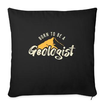 Geboren um ein Geologe zu sein - Sofakissenbezug 45 x 45 cm - Schwarz - Vorne