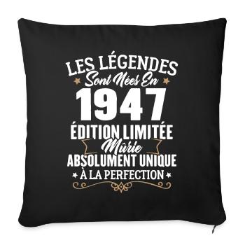 Cadeau d'anniversaire légendes sont nées en 1947 - Housse de coussin décorative 45 x 45 cm - noir - Devant