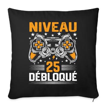 Niveau 25 débloqué / Anniversaire 25 ans gamer - Housse de coussin décorative 45 x 45 cm - noir - Devant