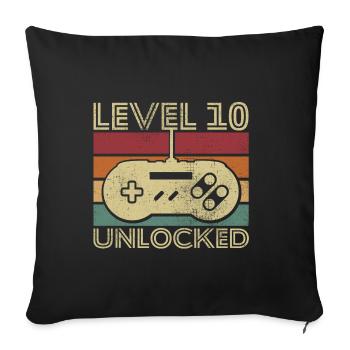 Level 10 unlocked Birthday Gift 10 years - Sofa pillowcase 17,3'' x 17,3'' (45 x 45 cm) - black - Front