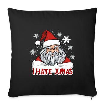 I hate Christmas Funny anti Christmas - Sofa pillowcase 17,3'' x 17,3'' (45 x 45 cm) - black - Front