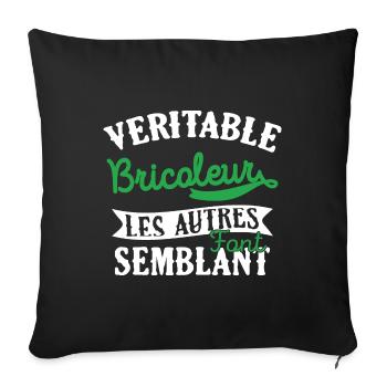 Véritable Bricoleur Cadeau Homme Humour Drôle - Housse de coussin décorative 45 x 45 cm - noir - Devant