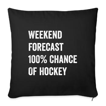 Weekend Forecast Funny Hockey Lover - Sofa pillowcase 17,3'' x 17,3'' (45 x 45 cm) - black - Front