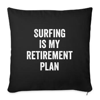 Surfing Is My Retirement Plan Vintage - Sofa pillowcase 17,3'' x 17,3'' (45 x 45 cm) - black - Front