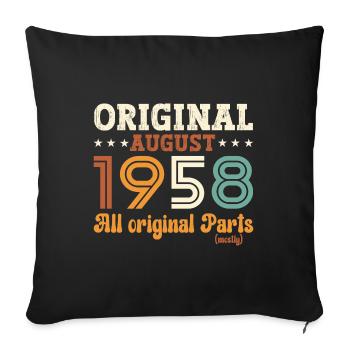 66th Birthday Original August 1958 Born 1958 - Sofa pillowcase 17,3'' x 17,3'' (45 x 45 cm) - black - Front