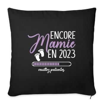 Encore Mamie 2023 Cadeau Future Grand Mère - Housse de coussin décorative 45 x 45 cm - noir - Devant