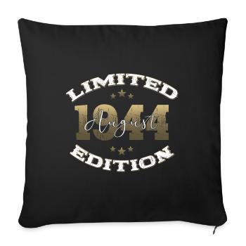 80th Birthday Original August 1944 Born 1944 - Sofa pillowcase 17,3'' x 17,3'' (45 x 45 cm) - black - Front