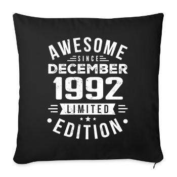 Birthday Gift born in December 1992 - Sofa pillowcase 17,3'' x 17,3'' (45 x 45 cm) - black - Front