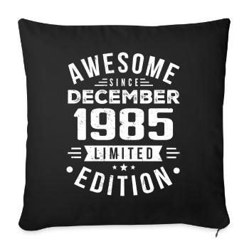 Birthday gift born in December 1985 - Sofa pillowcase 17,3'' x 17,3'' (45 x 45 cm) - black - Front