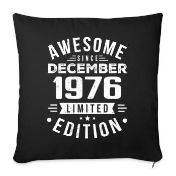 Birthday Gift born in December 1976 - Sofa pillowcase 17,3'' x 17,3'' (45 x 45 cm) - black - Front