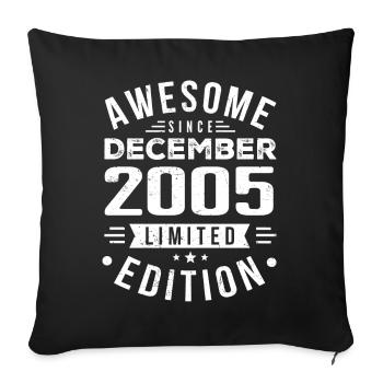 Birthday present born in December 2005 - Sofa pillowcase 17,3'' x 17,3'' (45 x 45 cm) - black - Front