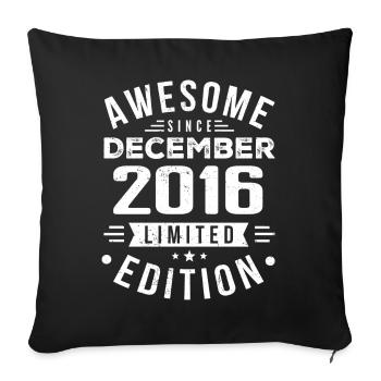 Birthday Gift born in December 2016 - Sofa pillowcase 17,3'' x 17,3'' (45 x 45 cm) - black - Front