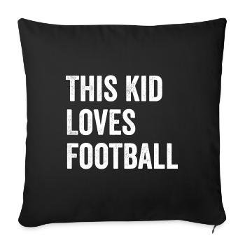 This Kid Loves Football Lover - Sofa pillowcase 17,3'' x 17,3'' (45 x 45 cm) - black - Front
