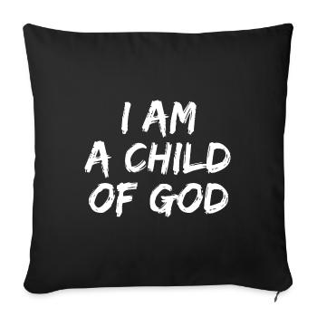 Ich bin ein Kind Gottes - Christliche Zitate - Sofakissenbezug 45 x 45 cm - Schwarz - Vorne