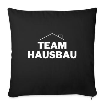 Team Hausbau - Sofakissenbezug 45 x 45 cm - Schwarz - Vorne