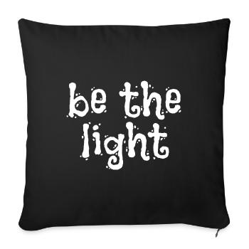 Soyez la lumière - Dictons chrétiens - Housse de coussin décorative 45 x 45 cm - noir - Devant
