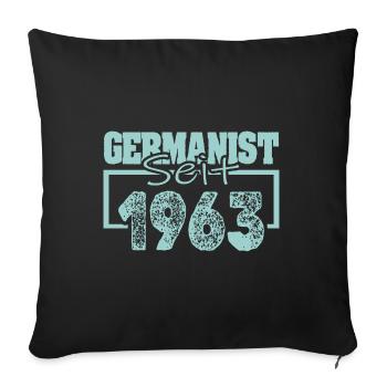 Germanist Deutsch seit 1963 - Sofakissenbezug 45 x 45 cm - Schwarz - Vorne