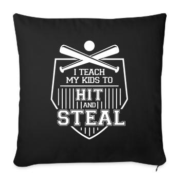 Baseball I Teach My Kids To Hit And Steal - Sofa pillowcase 17,3'' x 17,3'' (45 x 45 cm) - black - Front