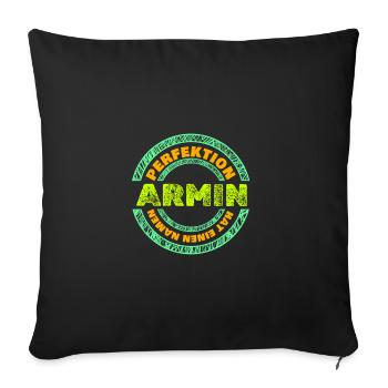 Geschenk für Armin - Sofakissenbezug 45 x 45 cm - Schwarz - Vorne
