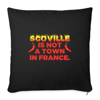 Chili T-Shirt Scoville is not a town in France - Sofakissenbezug 45 x 45 cm - Schwarz - Vorne