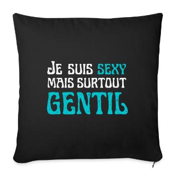 sexy mais surtout gentil, cadeau humoristique - Housse de coussin décorative 45 x 45 cm - noir - Devant