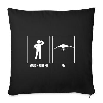 Ihr Mann - Ich - Himmelssegelflug im Anflug - Sofakissenbezug 45 x 45 cm - Schwarz - Vorne