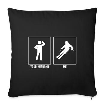 Votre mari - moi - Ski rapide - Housse de coussin décorative 45 x 45 cm - noir - Devant