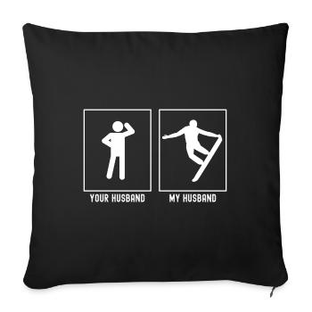 Ihr Ehemann - Mein Ehemann - Radikales Snowboardin - Sofakissenbezug 45 x 45 cm - Schwarz - Vorne