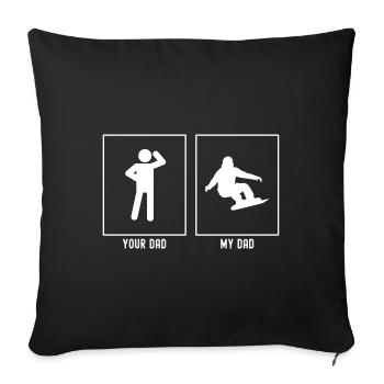 Your Father - My Father - Snowboarding Activity - Sofa pillowcase 17,3'' x 17,3'' (45 x 45 cm) - black - Front