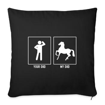 Your Father - My Father - Horse in Pose - Sofa pillowcase 17,3'' x 17,3'' (45 x 45 cm) - black - Front