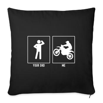 Ton père - moi - moto extrême - Housse de coussin décorative 45 x 45 cm - noir - Devant