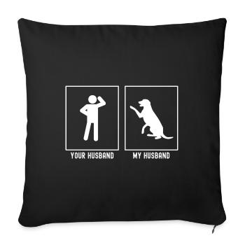 Son mari - Mon mari - Chien amical - Housse de coussin décorative 45 x 45 cm - noir - Devant