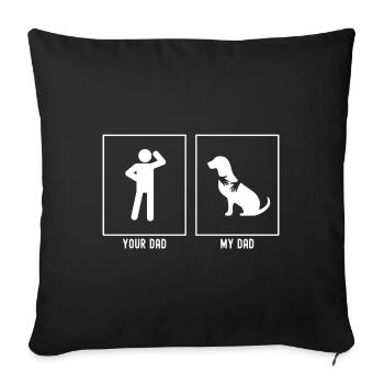 Your Father - My Father - Hugging Dog - Sofa pillowcase 17,3'' x 17,3'' (45 x 45 cm) - black - Front